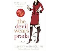 The Devil Wears Prada A Novel by Lauren Weisberger Lauren Weisberger (Auteur)