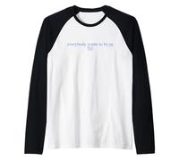 The Devil Wears Prada Everybody Wants to Be Us Text Manche Raglan