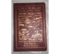 The Devil - With Wings (L. Ron Hubbard Classic Fiction Series) (Leather Bound)