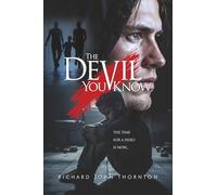 THE DEVIL YOU KNOW: A PSYCHOLOGICAL THRILLER