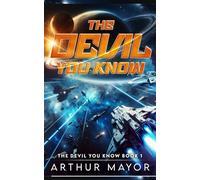 The Devil You Know: Book 1