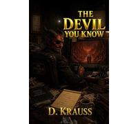 The Devil You Know Tales From the Edge of Hell - Krauss - Indies United Publishing House, LLC - ebook (ePub) - Livre