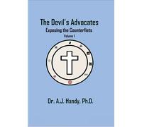 The Devil's Advocates - Exposing The Counterfeits Exposing The Counterfeits