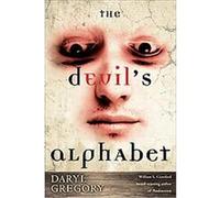 The Devil's Alphabet Daryl Gregory (Auteur)