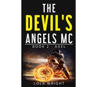 The Devil's Angels MC Book 2 - Axel