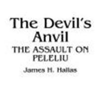 The Devil's Anvil James H. Hallas (Auteur)