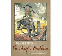 The Devils Backbone - Bill Wittliff - University of Texas Press - Livre en Anglais - Hardback Bill WittliffBill Wittliff (Auteur)