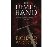 The Devil's Band: Volume 1 (The Devilstone Chronicles) - [Version Originale] Richard Anderton (Auteur)