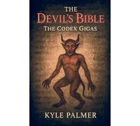 The Devil's Bible: The Codex Gigas