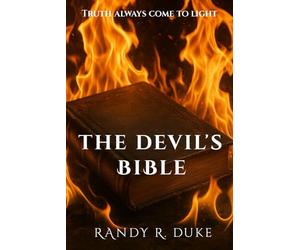 The Devil's Bible: Truth Always Come To Light