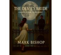 The Devil's Bride: Chains of the False Saint
