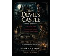 The Devil's Castle and Two More Stories: Three Novels in One Volume, as First Published in 1865