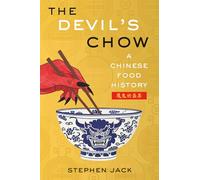 The Devil's Chow: A Chinese Food History