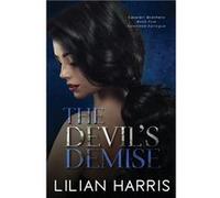 The Devils Demise A Cavaleri Brothers Epilogue - Lilian Harris - Amazon Digital Services LLC KDP - Livre en Anglais Lilian HarrisLilian Harris (Auteur)