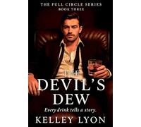 The Devil's Dew: The Full Circle Series Book Three