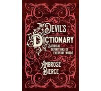The Devil's Dictionary: Satirical Definitions of Everyday Words