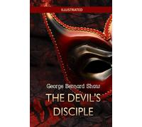 The Devil's Disciple - ILLUSTRATED