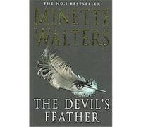The Devil's Feather Minette Walters (Auteur)