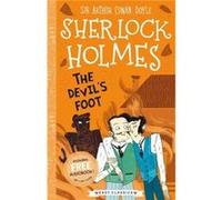 The Devil's Foot (Easy Classics) Adapted by Stephanie Baudet , Original author Sir Arthur Conan Doyle , Illustrated by Arianna Bellucci (Auteur)