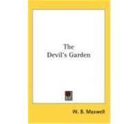 The Devil's Garden Maxwell, W. B. (Auteur)