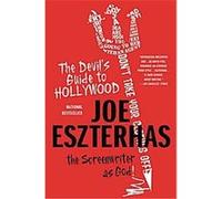 The Devil's Guide to Hollywood Joe Eszterhas (Auteur)