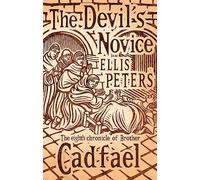 Ellis Peters – The Devil's Novice – Cadfael Chronicles (8) – Little, Brown Book Group