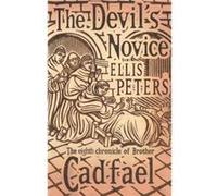 Ellis Peters – The Devil's Novice – Cadfael Chronicles (8) – Little, Brown Book Group