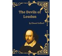 The Devils of Loudun: A True Account of Mass Hysteria, Possession, and Religious Power in 17th-Century France
