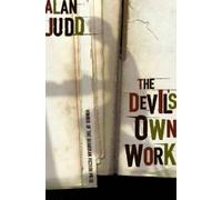 The Devil's Own Work