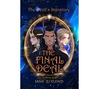 The Devil's Signature: The Final Deal: Celestial Edition