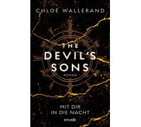 The Devil's Sons 3 Roman | Mit dir in die Nacht | Der Wattpad-Erfolg aus Frankreich - Bereits über 7,5 Millionen Leser | Für Fans der Serien »Sons of Anarchy« und »Riverdale« | Bad Boys-Garantie - Chl