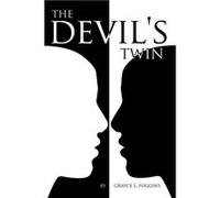 The Devils Twin - Grayce L. Higgins - Author Solutions Inc - Livre en Anglais Grayce L. HigginsGrayce L. Higgins (Auteur)