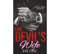 The Devil's Wife: A Dark Mafia Romance
