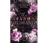 The Devious Husband - Catharina Maura - LYX.digital - ebook (ePub) - Livre