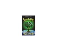 The Devolution Of Adam And Eve