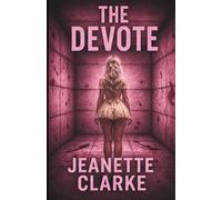 The Devote - A Mire Institute Bunny Novella