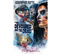 The Devoured and the Dead