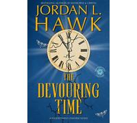 The Devouring Time A Widdershins Universe Novel - Jordan L. Hawk - Widdershins Press LLC - ebook (ePub) - Livre