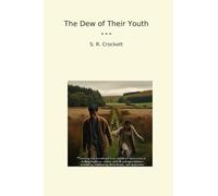 The Dew of Their Youth