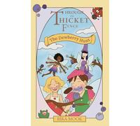 The Dewberry Hunt: Willow's First Magical Summer Adventure In Faeland