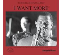 The Dexter Gordon Quartet - I Want More