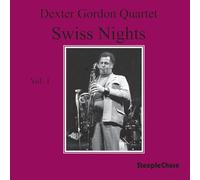 The Dexter Gordon Quartet - Swiss Nights Vol.1