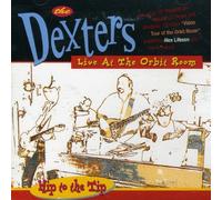 Dexters, the – Live at the Orbitroom-Hip to – Universal Music Group