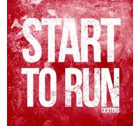 The Dexters - Start To Run