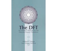 The DFT: An Owners' Manual for the Discrete Fourier Transform