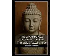 The Dhammapada According to Osho: The Way of Awareness