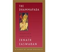 The Dhammapada by Eknath Easwaran Eknath Easwaran (Auteur)