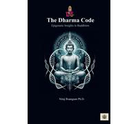The Dharma Code: Epigenetic Insights In Buddhism