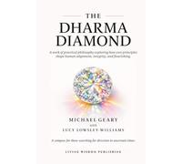 The Dharma Diamond: A compass for those searching for direction in uncertain times.