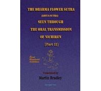 The Dharma Flower Sutra (Lotus Sutra) Seen Through The Oral Transmission Of Nichiren [Ii]
